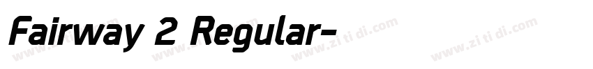Fairway 2 Regular字体转换